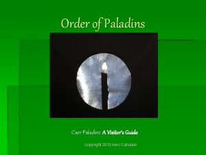 Order of Paladins Caer Paladin A Visitors Guide