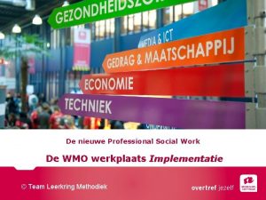 De nieuwe Professional Social Work De WMO werkplaats