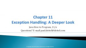 Chapter 11 Exception Handling A Deeper Look Java