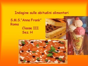 Indagine sulle abitudini alimentari S M S Anna