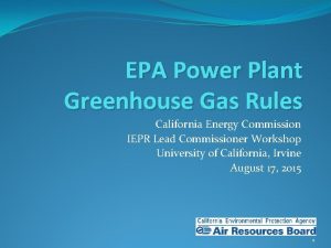 EPA Power Plant Greenhouse Gas Rules California Energy