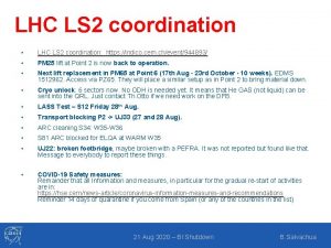 LHC LS 2 coordination LHC LS 2 coordination