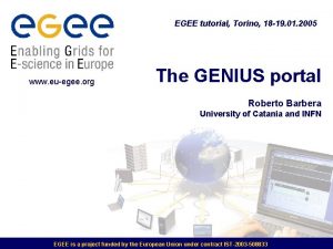 EGEE tutorial Torino 18 19 01 2005 www