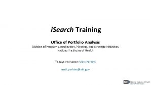 i Search Training Office of Portfolio Analysis Division