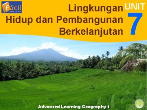 Lingkungan UNIT Hidup dan Pembangunan Berkelanjutan 7 Advanced