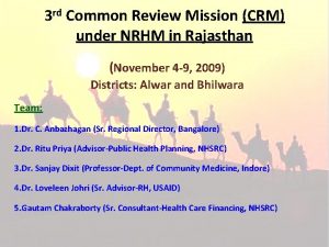 3 rd Common Review Mission CRM under NRHM