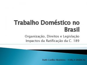 Trabalho Domstico no Brasil Organizao Direitos e Legislao