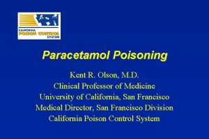 Paracetamol Poisoning Kent R Olson M D Clinical