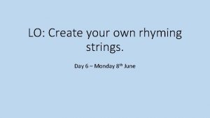 Rhyming strings