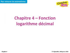 Chapitre 4 Fonction logarithme dcimal Chapitre 4 Algomaths