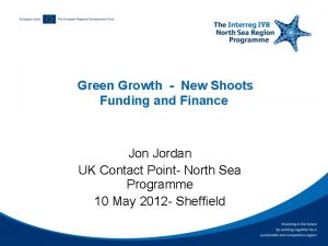 Green Growth New Shoots Funding and Finance Jon