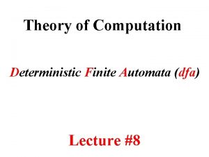 Theory of Computation Deterministic Finite Automata dfa Lecture