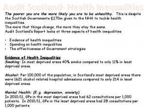Audit Scotland Health Inequalities The poorer you are