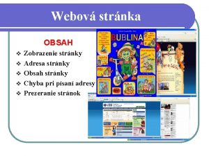 Webov strnka OBSAH v v v Zobrazenie strnky