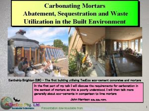 Carbonating Mortars Abatement Sequestration and Waste Utilization in