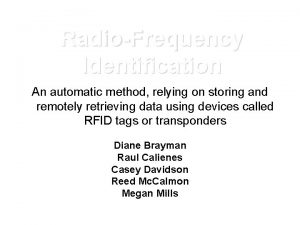 RadioFrequency Identification An automatic method relying on storing