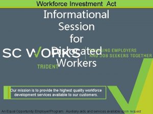 Workforce Investment Act Informational Session for Dislocated Workers