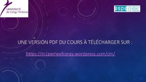 UNE VERSION PDF DU COURS TLCHARGER SUR https