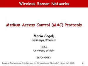 Wireless Sensor Networks Medium Access Control MAC Protocols