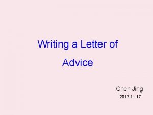 Writing a Letter of Advice Chen Jing 2017