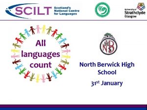 All languages count North Berwick High School 31