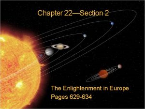 Chapter 22Section 2 The Enlightenment in Europe Pages