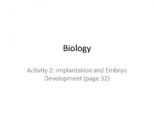 Biology Activity 2 Implantation and Embryo Development page