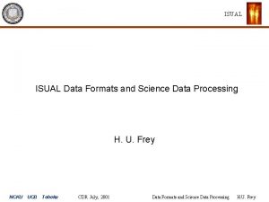 ISUAL Data Formats and Science Data Processing H