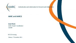 Authentication and Authorisation for Research and Collaboration AARC