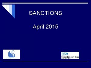 SANCTIONS April 2015 QUOTES Suddenly youre not helping