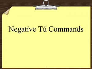 Negative commands