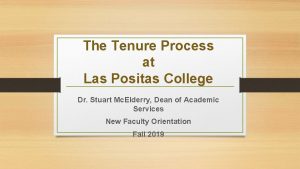 The Tenure Process at Las Positas College Dr