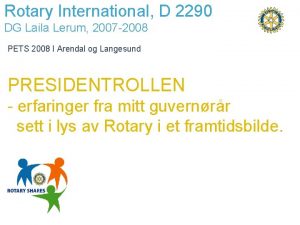 Rotary International D 2290 DG Laila Lerum 2007