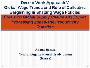 Decent Work Approach V Global Wage Trends and