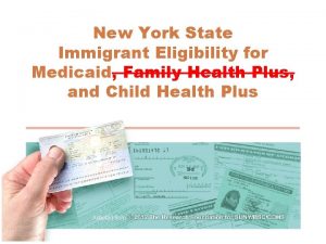 New York State Immigrant Eligibility for Medicaid Family