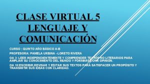 CLASE VIRTUAL 5 LENGUAJE Y COMUNICACIN CURSO QUINTO