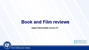 Book and Film reviews UpperIntermediate Lesson 37 Today