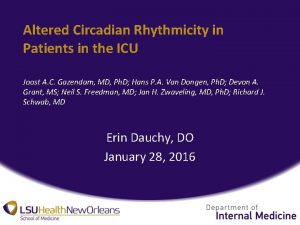 Altered Circadian Rhythmicity in Patients in the ICU