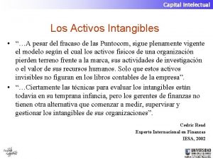 Capital Intelectual Los Activos Intangibles A pesar del