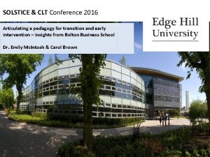 SOLSTICE CLT Conference 2016 Articulating a pedagogy for