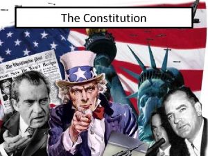 The Constitution The Constitution Origins Intentions Features codified