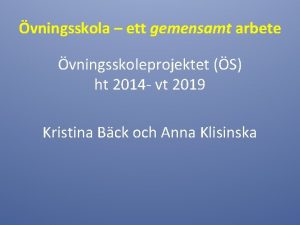 vningsskola ett gemensamt arbete vningsskoleprojektet S ht 2014