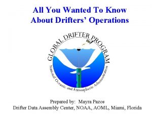 All You Wanted To Know About Drifters Operations