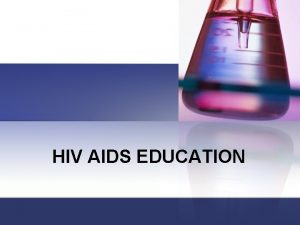 HIV AIDS EDUCATION HIVAIDS FAQ and Answers What