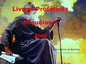 Livros Profticos Miquias e Joel Jos Adelson de