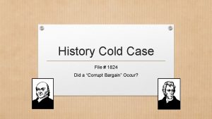 History Cold Case File 1824 Did a Corrupt