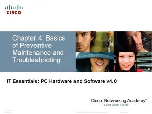 Preventive maintenance and troubleshooting Preventive maintenance and troubleshooting