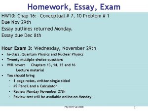 Homework Essay Exam HW 10 Chap 16 Conceptual