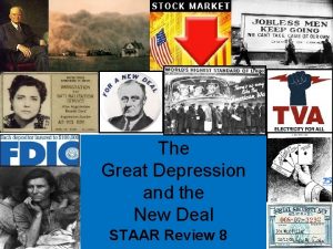 The Great Depression and the New Deal STAAR