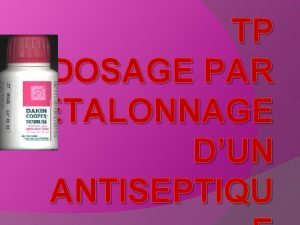 TP DOSAGE PAR ETALONNAGE DUN ANTISEPTIQU spectrophotomtre Fiche